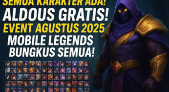 Aldous Gratis! Semua Karakter Ada! Event Agustus 2025 Mobile Legends Bungkus Semua!