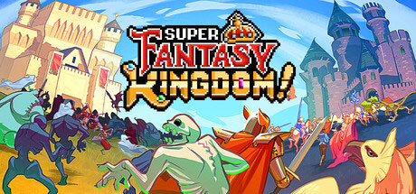 Super Fantasy Kingdom, City Builder dengan Aksi Roguelite